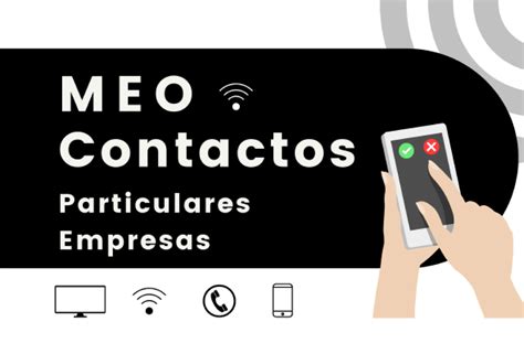 meo contactos|Linhas de Apoio ao Cliente Empresarial 